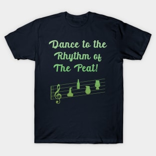 Dance to the Rhythm of the Peaty music - St Patrick’s Day T-Shirt